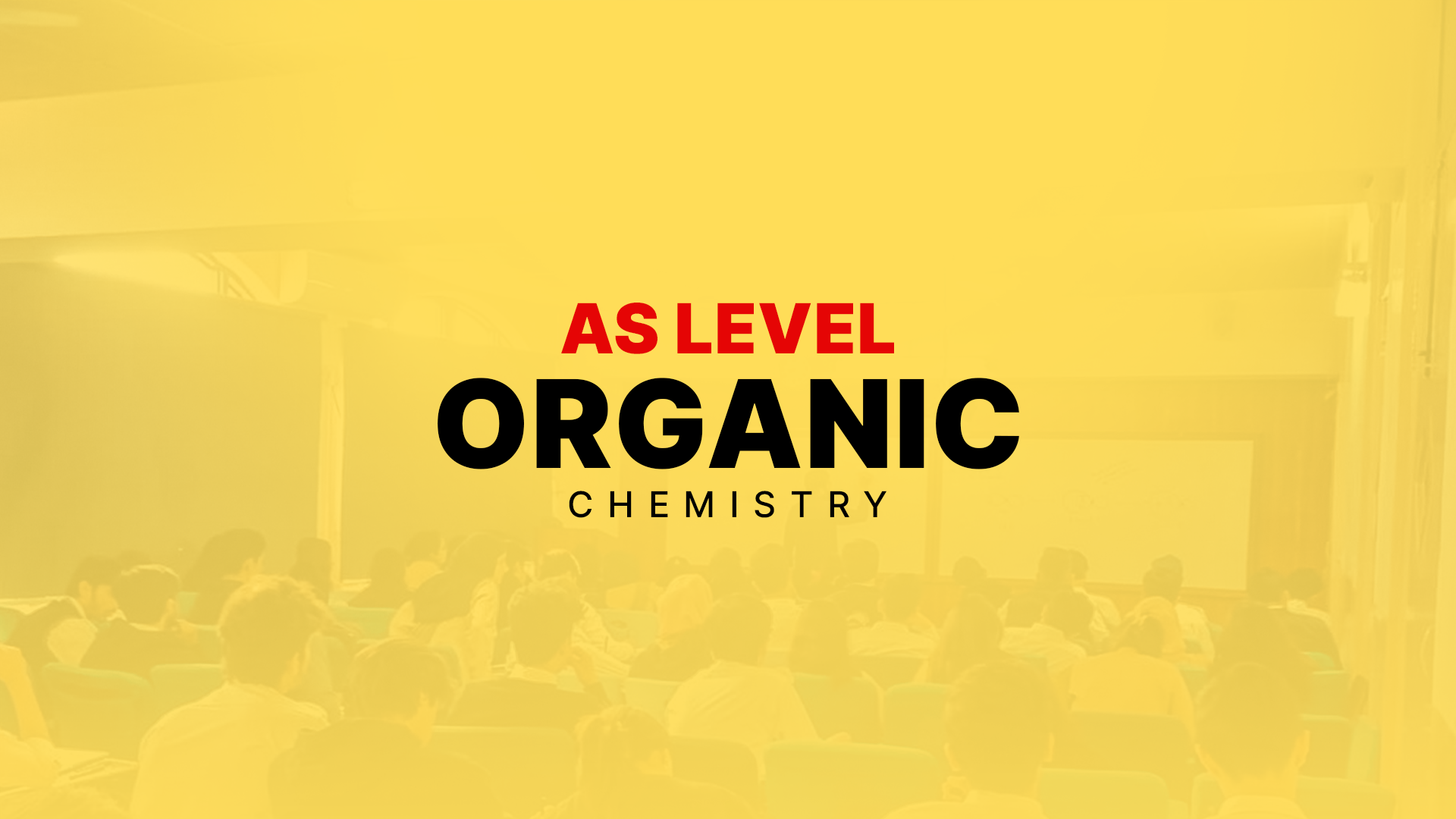 AS Level | Organic Chemistry