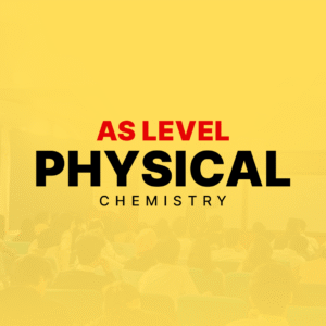 AS Level | Physical Chemistry